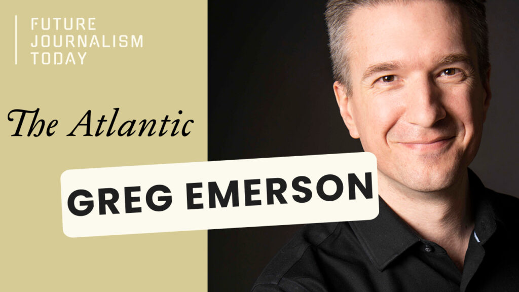Greg Emerson, The Atlantci